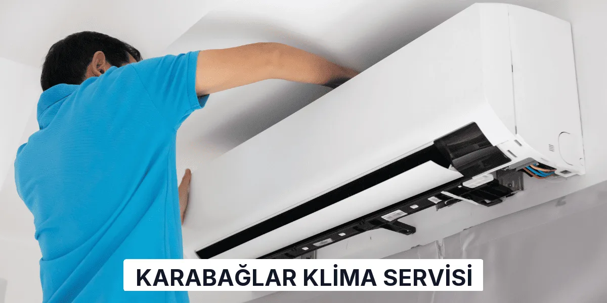 Karabağlar Klima Servisi